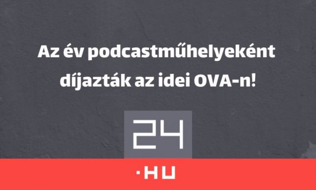 Az év podcastműhelyeként díjazták a 24.hu-t